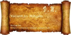 Valentin Mátyás névjegykártya